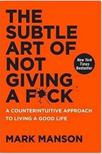 Mark Manson Subtle art of not giving a f